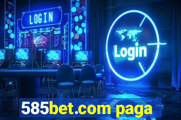 585bet.com paga